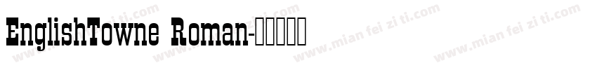 EnglishTowne Roman字体转换